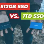 512GB SSD Vs. 1TB SSD
