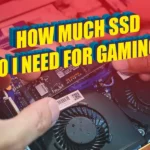 How Much SSD Do I Need For Gaming